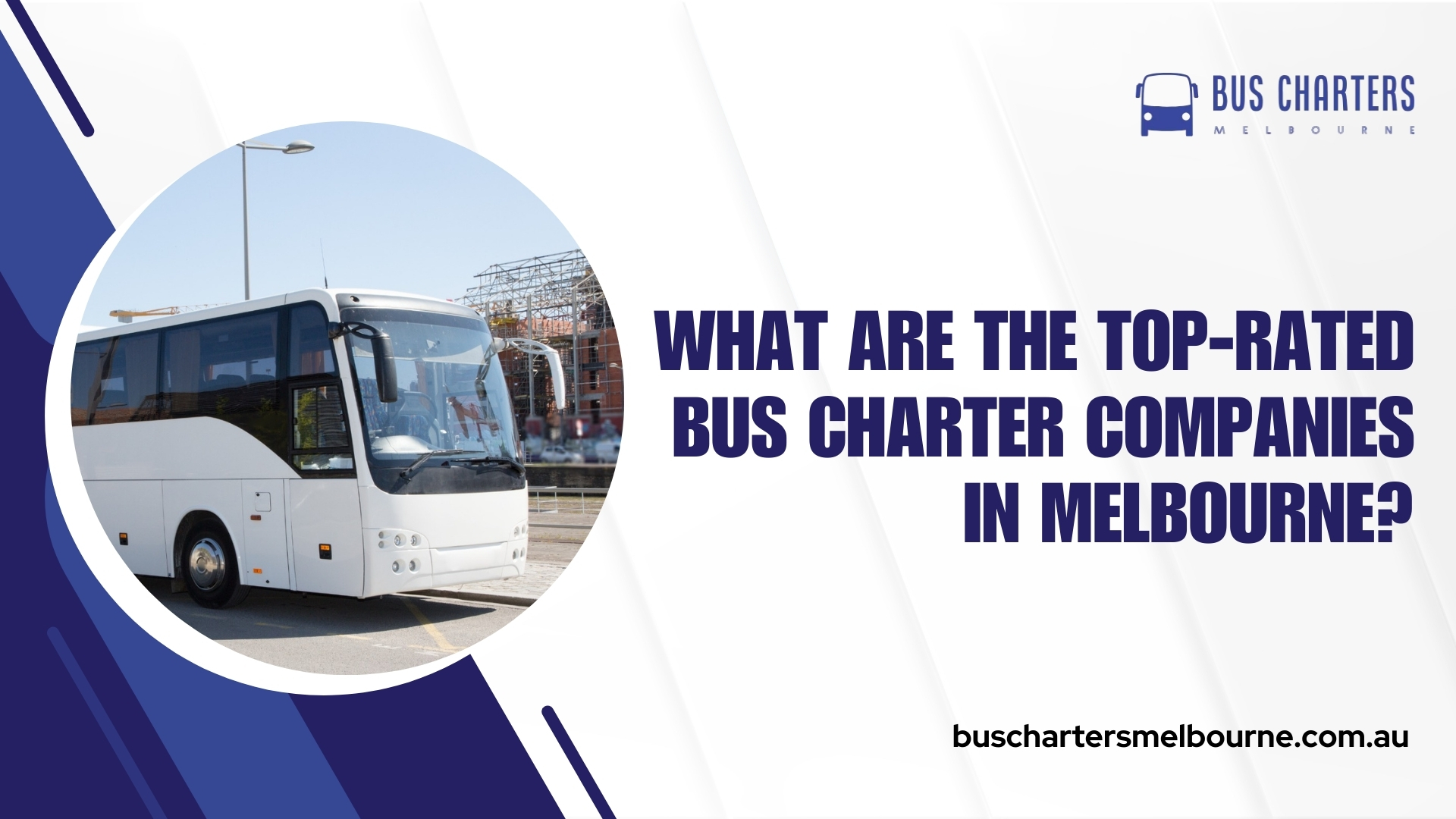 Read more about the article What Are the Top-Rated Bus Charter Companies in Melbourne?